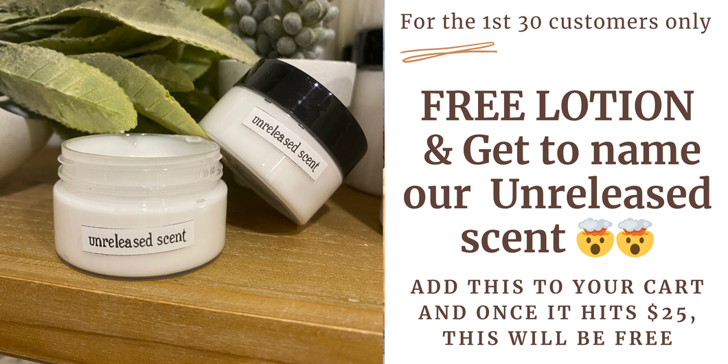 LAST DAY- FREE Unreleased Scent Mini Lotion & After you even get a $3 giftcard after helping us name this scent!